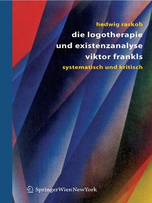 cover image of Die Logotherapie und Existenzanalyse Viktor Frankls